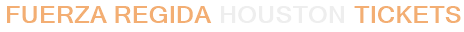 Fuerza Regida Houston Tickets